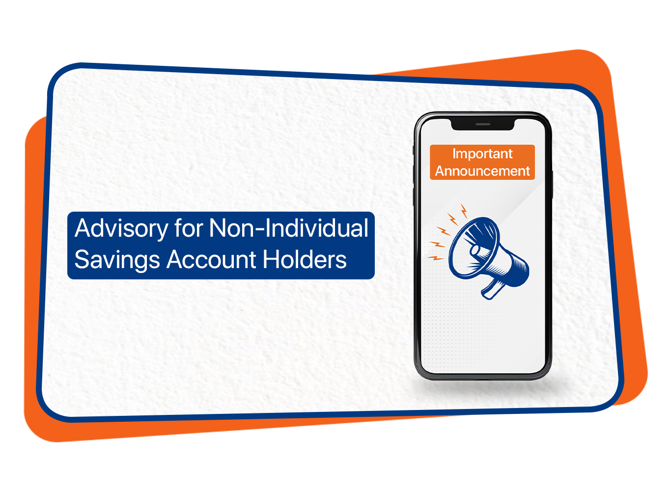 Advisory for Non-Individual Savings Account Holders